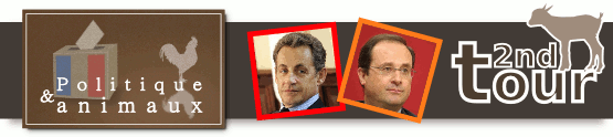 Second Tour de l'&eacute;lection pr&eacute;sidentielle 2012. Choisir le moins pire pour les animaux